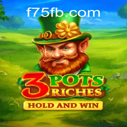 Descubra o Mundo Empolgante de 3potsRiches no F75.com
